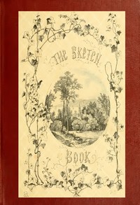 Cover of The Sketch-Book of Geoffrey Crayon — Context and Discussion